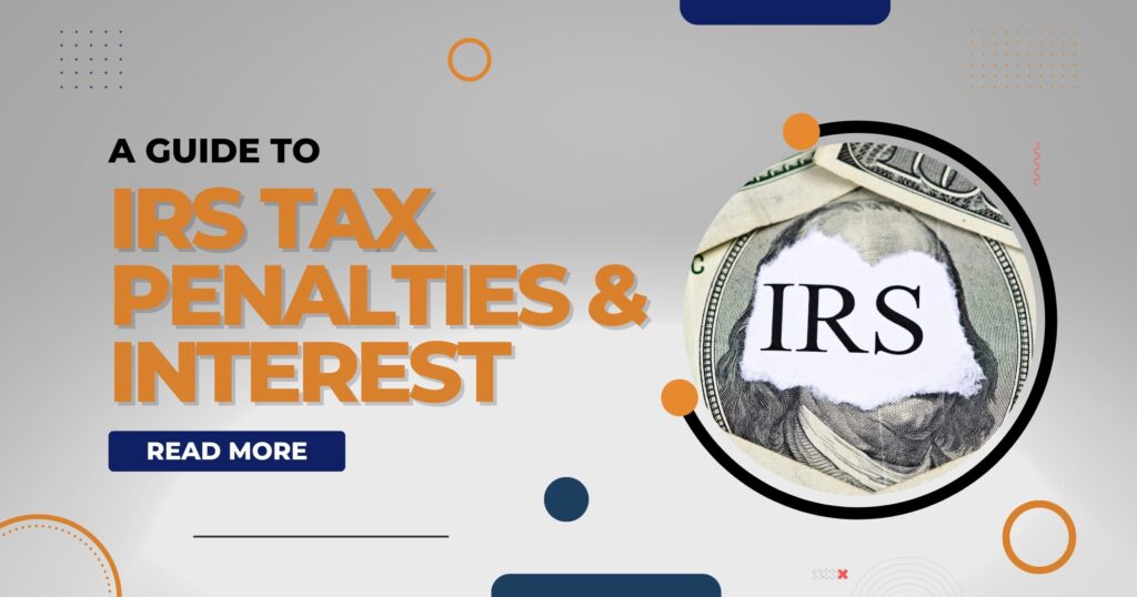 A-Guide-to-IRS-Tax-Penalties-_-Interest-min-1024x538-1.jpeg